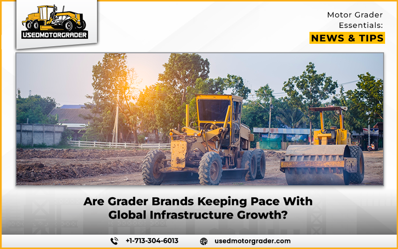 Are Grader Brands Keeping Pace With Global Infrastructure Growth?