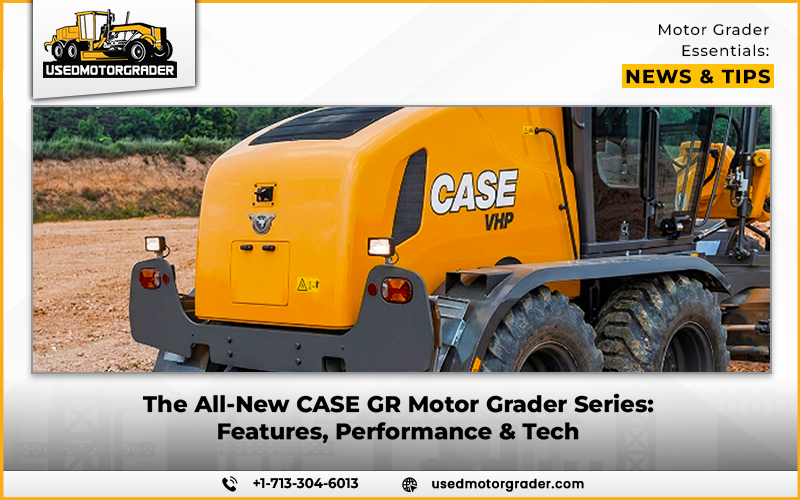 The All-New CASE GR Motor Grader Series: Features, Performance & Tech